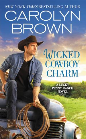 Cover of the book Wicked Cowboy Charm by Kathy Cano-Murillo