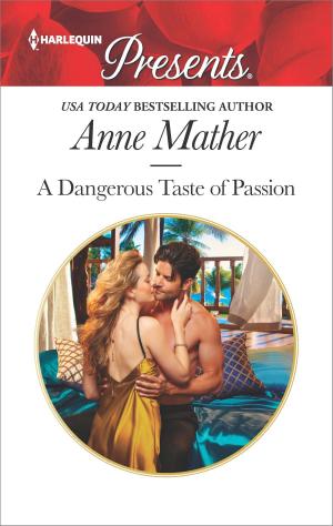 Book cover of A Dangerous Taste of Passion