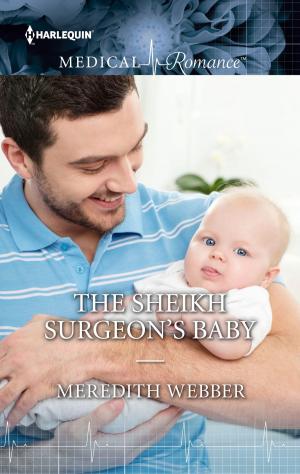 Cover of the book The Sheikh Surgeon's Baby by Carol Marinelli, Lynn Raye Harris, Cathy Williams, Elizabeth Power