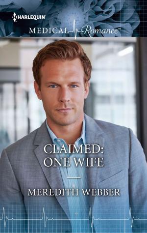 Cover of the book Claimed: One Wife by Dianne Drake, Karen Rose Smith, Emily Forbes