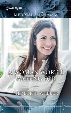 Book cover of A WOMAN WORTH WAITING FOR
