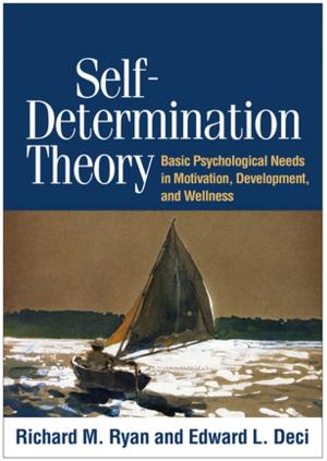 Cover of the book Self-Determination Theory by Stephen Rollnick, PhD, Sebastian G. Kaplan, PhD, Richard Rutschman, EdD