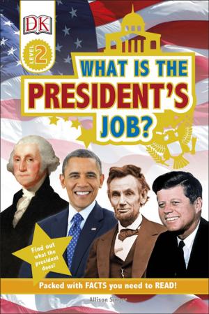 Book cover of DK Readers L2: What is the President's Job?