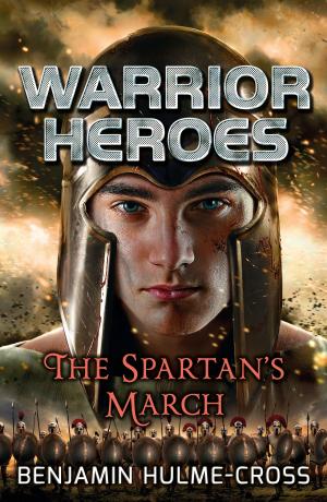 Cover of the book Warrior Heroes: The Spartan's March by Richard Loveys