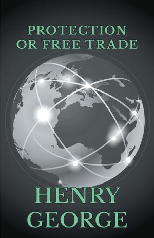 Cover of the book Protection or Free Trade by Herbert R. Axelrod