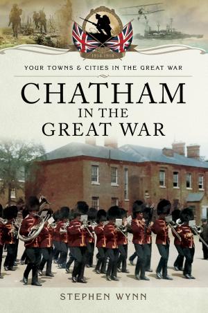 Cover of the book Chatham in the Great War by Ian   Beckett, John Pimlott