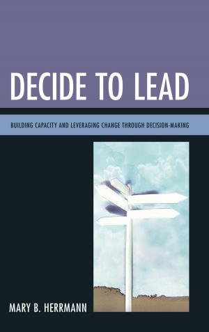 Cover of the book Decide to Lead by Maure Ann Metzger