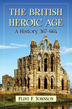 Cover of the book The British Heroic Age by George Genovese, Dan Taylor