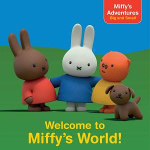 Cover of the book Welcome to Miffy's World! by Doreen Cronin