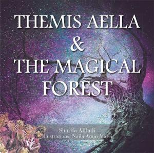 Cover of the book Themis Aella & the Magical Forest by Sheldon D. Visser
