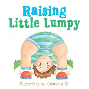 Cover of the book Raising Little Lumpy by Dr. H.P. Sinha PhD