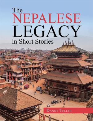 bigCover of the book The Nepalese Legacy in Short Stories by 