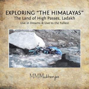 Cover of the book Exploring “The Himalayas” by Anupam Samantaray