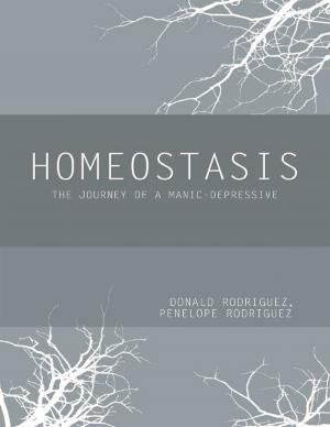 Cover of the book Homeostasis: The Journey of a Manic - Depressive by Yvon Ledoux