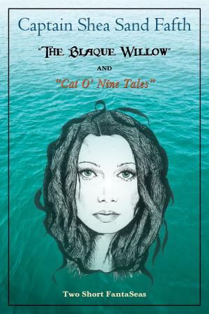 Cover of the book The Blaque Willow and Cat O' Nine Tales by JJ Birden