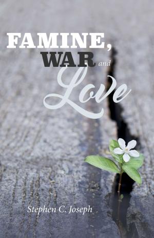 Cover of the book Famine, War, And Love by U.V.Gural