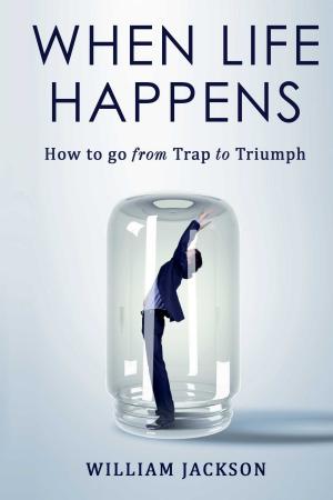 Cover of the book When Life Happens by Tim Joe