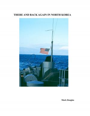Cover of the book There and Back Again in North Korea by Jim Watt