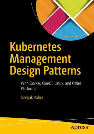 Cover of the book Kubernetes Management Design Patterns by Kim Topley, Fredrik Olsson, Jack Nutting, David Mark, Jeff LaMarche