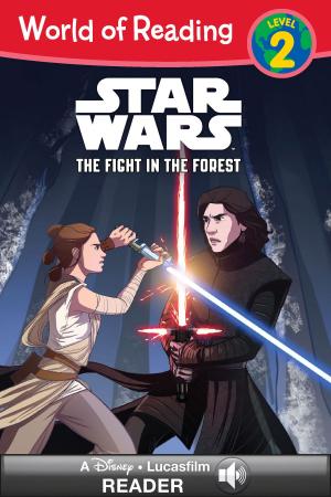 Cover of the book World of Reading Star Wars: The Fight in the Forest by Lucasfilm Press
