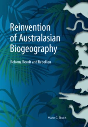 Cover of the book Reinvention of Australasian Biogeography by James Taylor, Brett Whelan