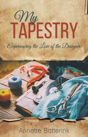 Cover of the book My Tapestry by David A. Darlington (M. Div.)