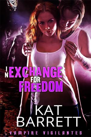 Book cover of In Exchange For Freedom