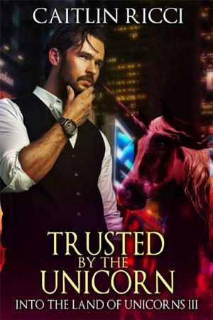 Cover of the book Trusted by the Unicorn by Ann Raina