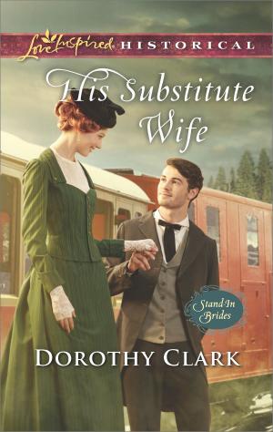 Cover of the book His Substitute Wife by Fiona Lowe