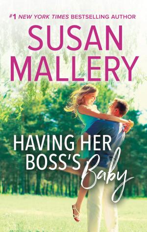 Cover of the book Having Her Boss's Baby by RaeAnne Thayne