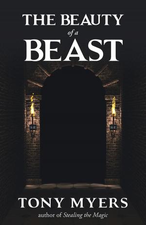 Cover of the book The Beauty of a Beast by George D. Schultz