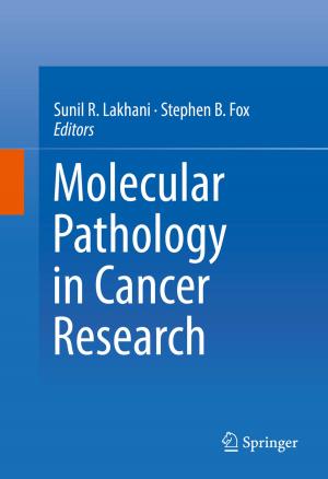 Cover of the book Molecular Pathology in Cancer Research by Manjul Bhushan, Mark B. Ketchen
