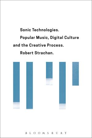 Cover of the book Sonic Technologies by Dr Phil Jones, Dr Sue Welch