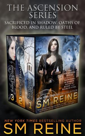 Book cover of The Ascension Series, Books 1-3: Sacrificed in Shadow, Oaths of Blood, and Ruled by Steel