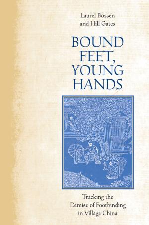 Book cover of Bound Feet, Young Hands