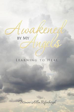 Cover of the book Awakened by My Angels by Shailaja Prashant Kedari