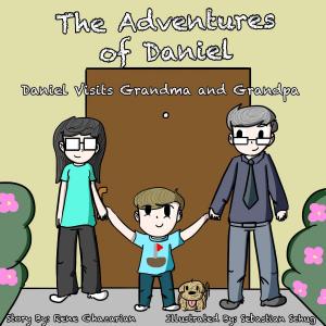 Book cover of The Adventures of Daniel: Daniel Visits Grandma and Grandpa