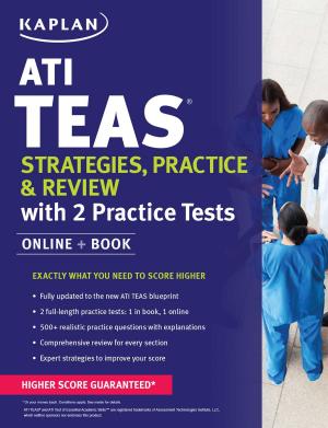 Cover of the book ATI TEAS Strategies, Practice & Review with 2 Practice Tests by Kaplan Medical