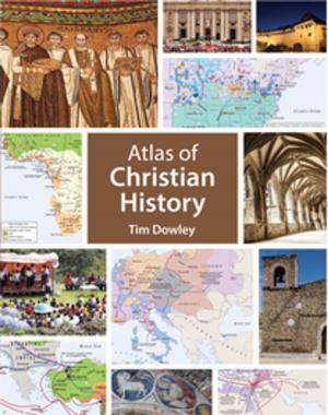 Cover of the book Atlas of Christian History by Jordan J. Ryan