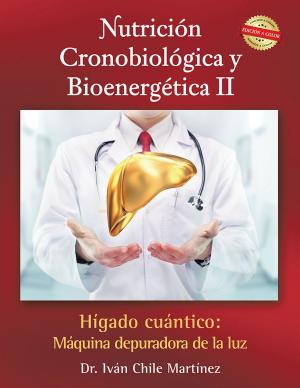 Cover of the book Nutrición Cronobiológica Y Bioenergética Ii (Edición a Color) by Diana Herrera