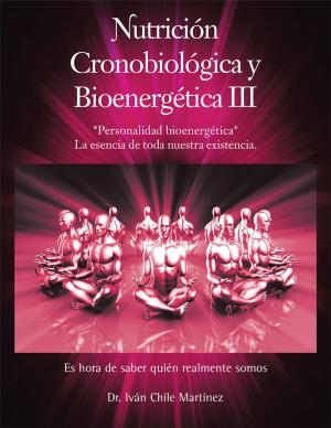 Cover of the book Nutrición Cronobiológica Y Bioenergética Iii (Edición a Color) by Horacio Andrade