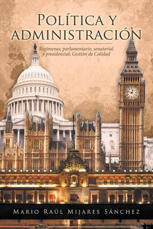 Cover of the book Política Y Administración by Fernando Mena