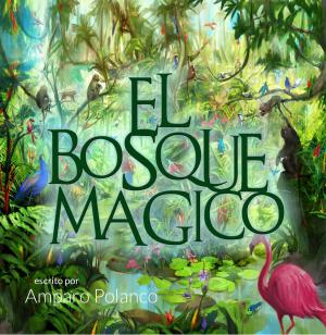 Cover of the book El Bosque Magico by Ron Hordyk