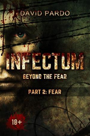 Book cover of Infectum (Part II: Fear)