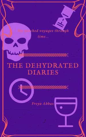 Cover of the book The Dehydrated Diaries by Christine Leitner, Margit Steinmetz-Tomala