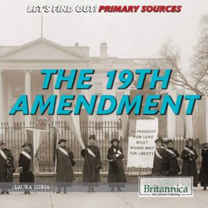 Book cover of The 19th Amendment