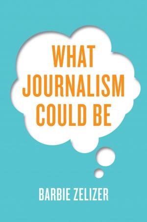 Cover of the book What Journalism Could Be by Alan H. Goodman, Yolanda T. Moses, Joseph L. Jones