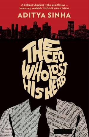 Cover of the book The CEO Who Lost His Head by Glenn Murphy