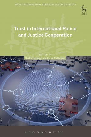Cover of the book Trust in International Police and Justice Cooperation by Dr David L. Clough