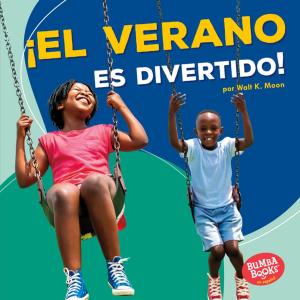 bigCover of the book ¡El verano es divertido! (Summer Is Fun!) by 